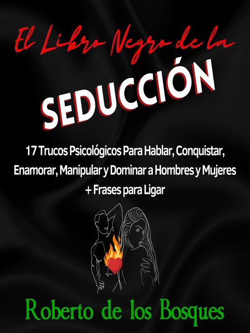 Title details for El Libro Negro de la Seducción by Roberto de los Bosques - Available